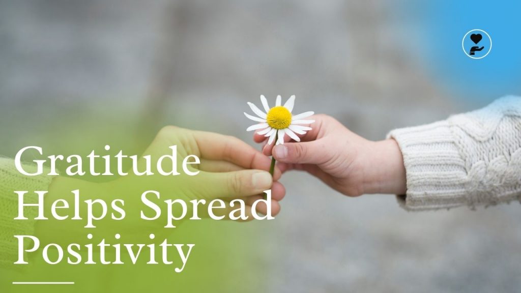 Gratitude at Work Spreads Positivity