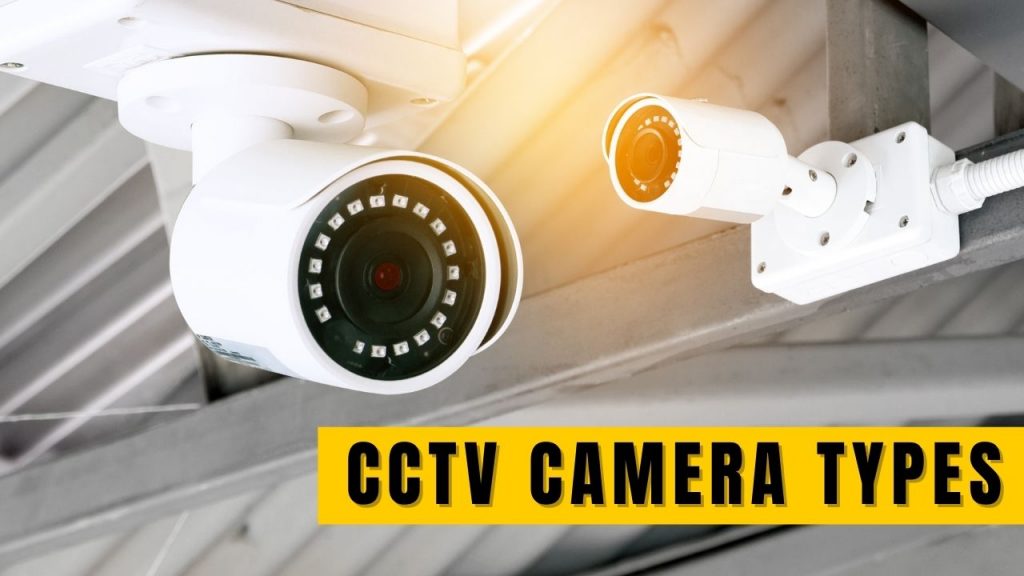 CCTV Camera Types With Specifications, Usage, And Price