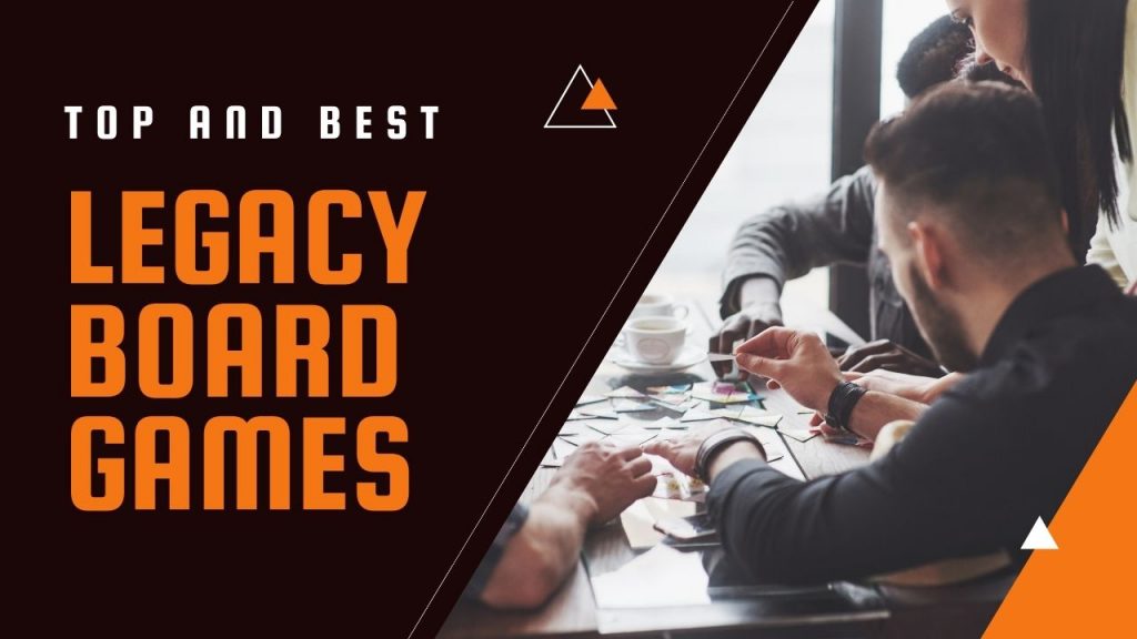 Top 15 Legacy Board Games to Enjoy in 2021 Monte Press
