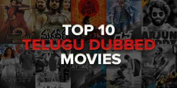 Top 10 Telugu Dubbed Movies