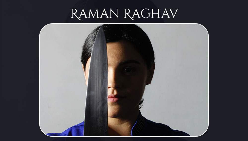 Serial killer Raman Raghav
